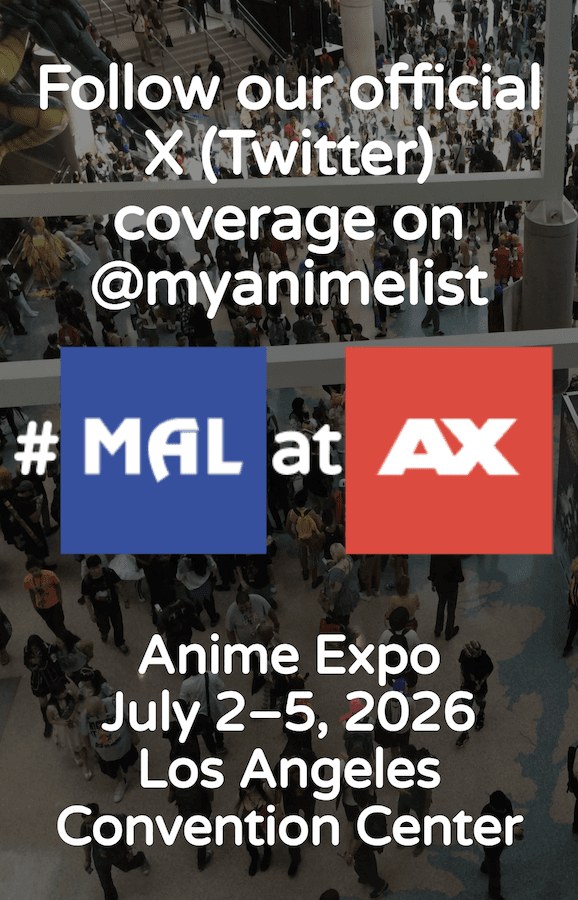 Anime Expo 2026: MyAnimeList Reports Live from the Event