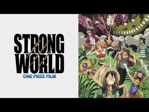One Piece Film: Strong World trailer