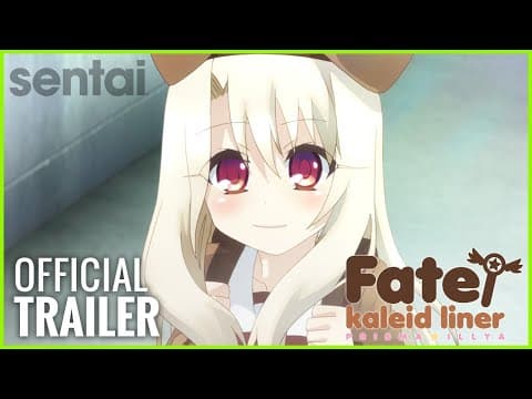Fate/kaleid liner Prisma☆Illya trailer