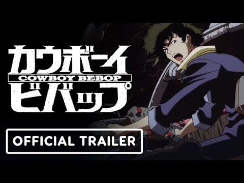 Cowboy Bebop trailer
