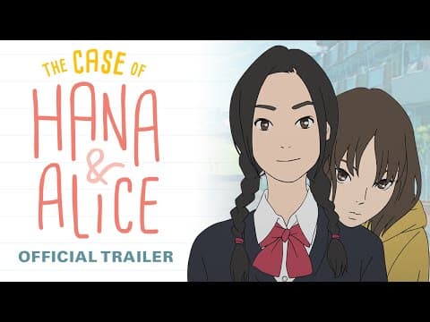 The Case of Hana & Alice trailer
