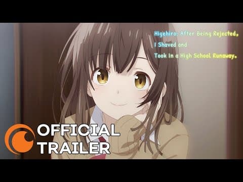 Higehiro: After Being Rejected, I Shaved and Took in a High School Runaway trailer